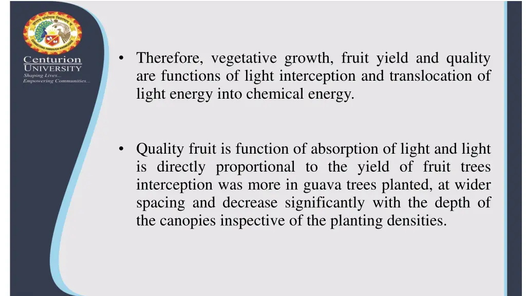 therefore vegetative growth fruit yield