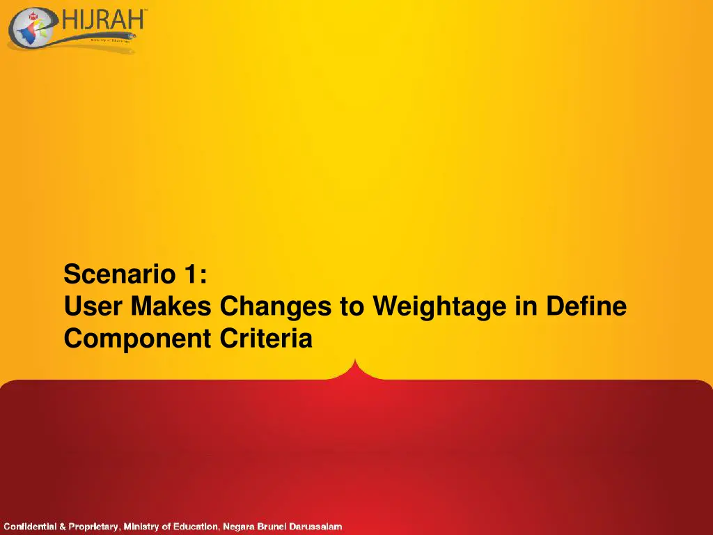 scenario 1 user makes changes to weightage