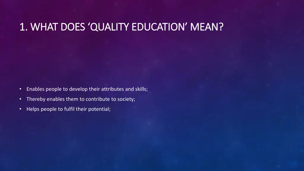 1 what does quality education mean 1 what does