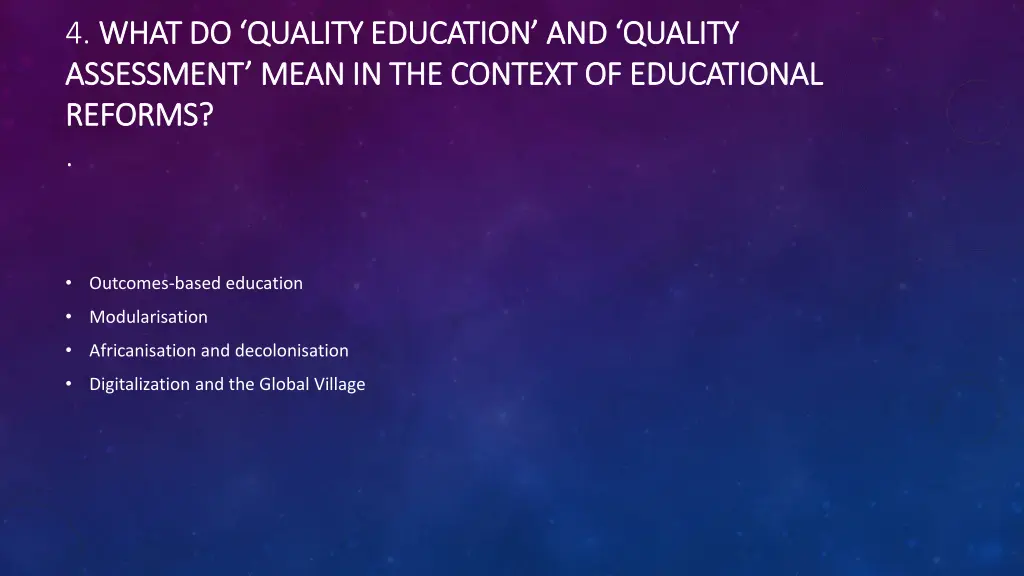 4 what do quality education and quality what