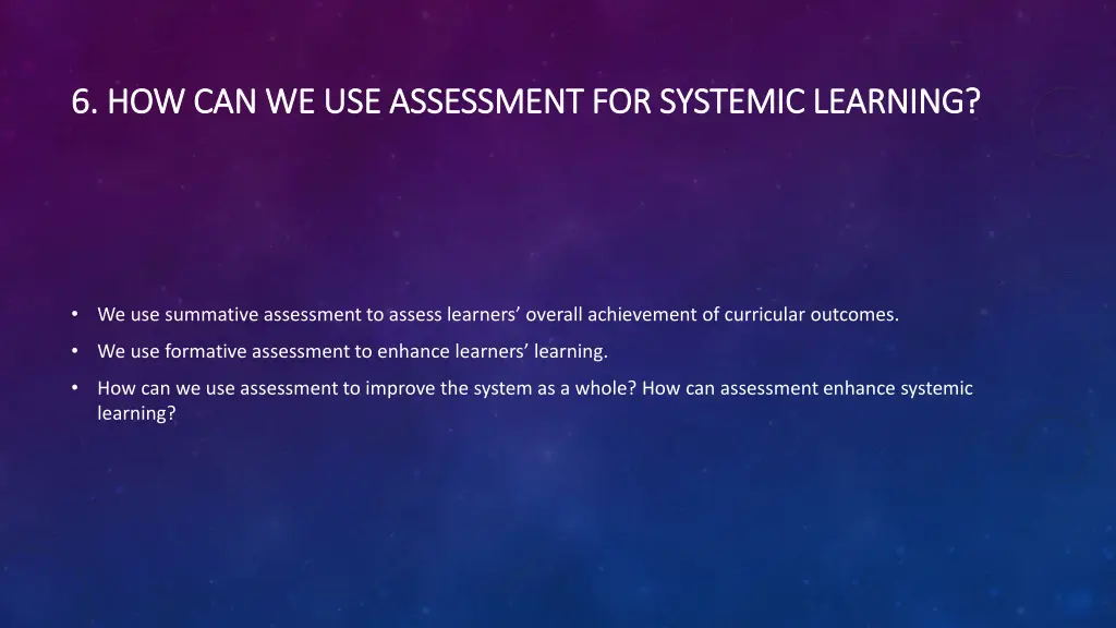 6 how can we use assessment for systemic learning