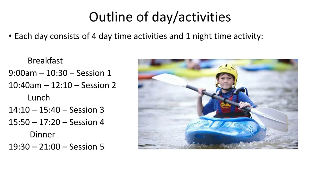 outline of day activities