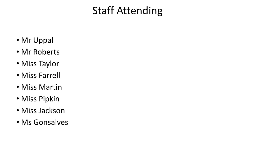 staff attending