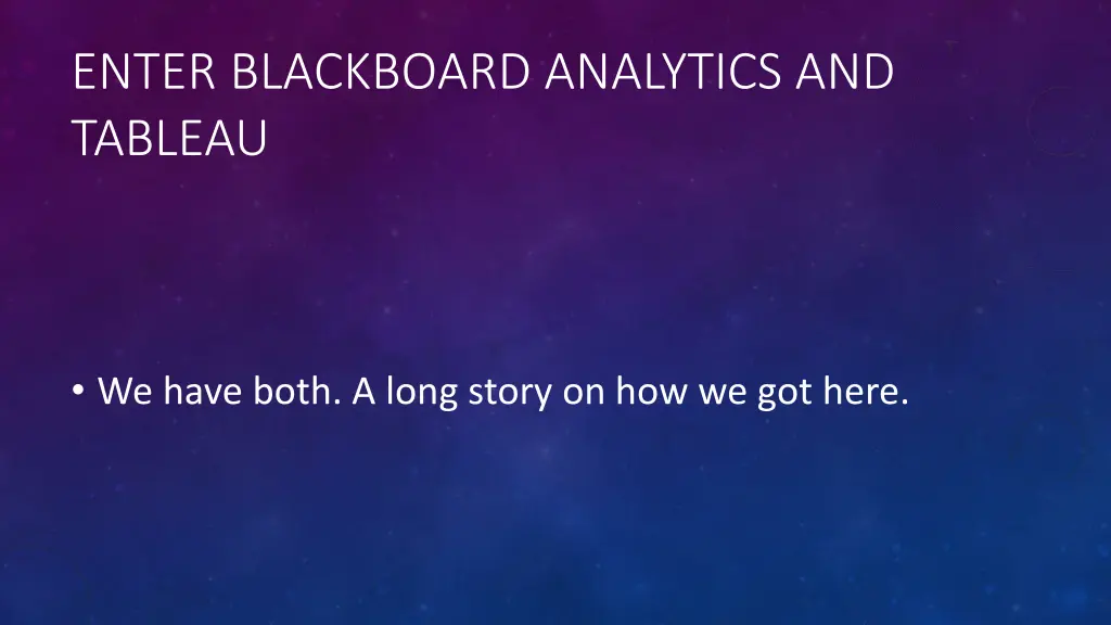 enter blackboard analytics and tableau