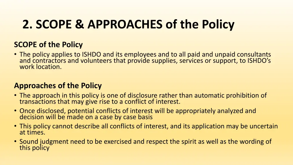 2 scope approaches of the policy