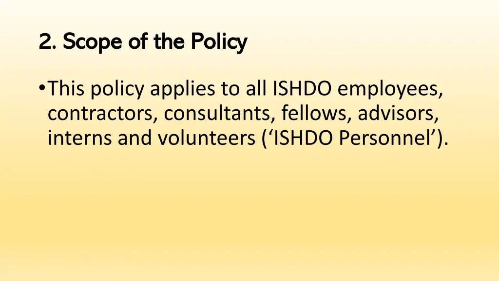 2 scope of the policy 2 scope of the policy