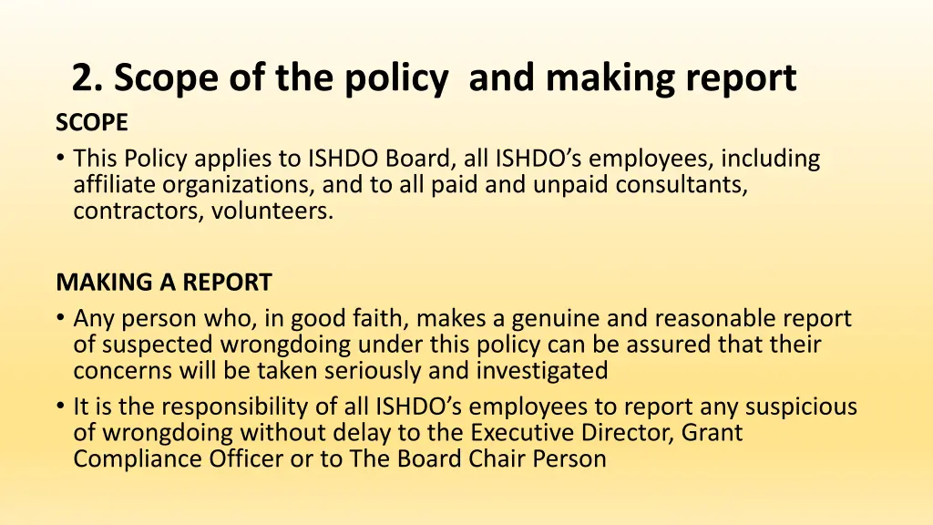 2 scope of the policy and making report scope