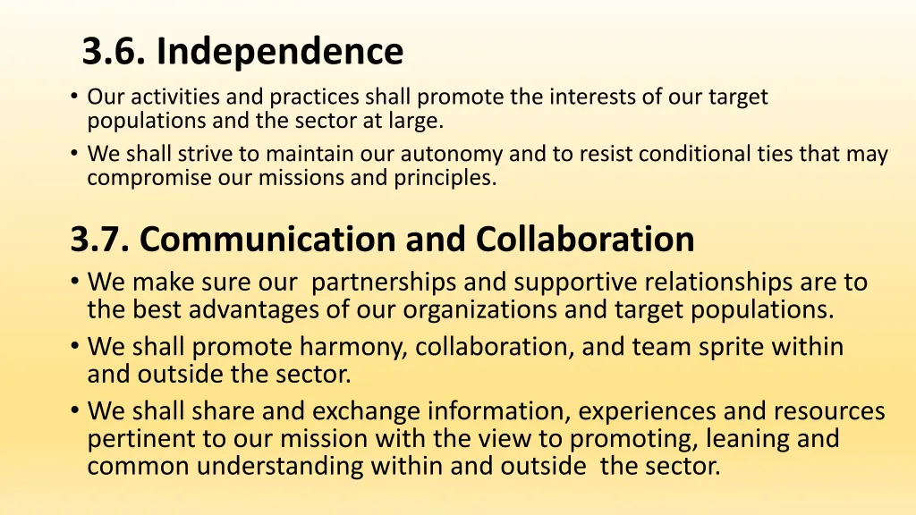 3 6 independence our activities and practices