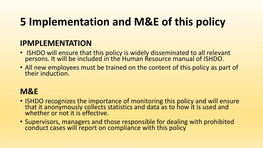 5 implementation and m e of this policy