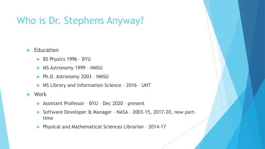 who is dr stephens anyway