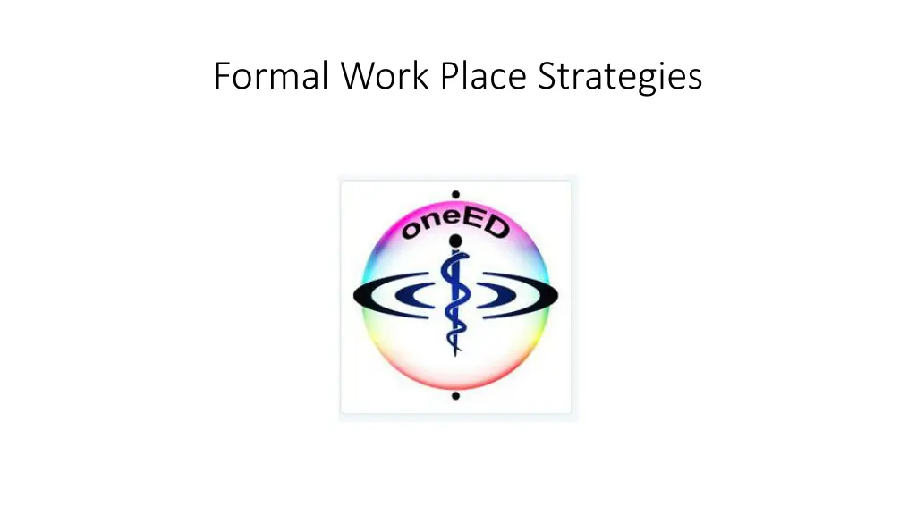 formal work place strategies