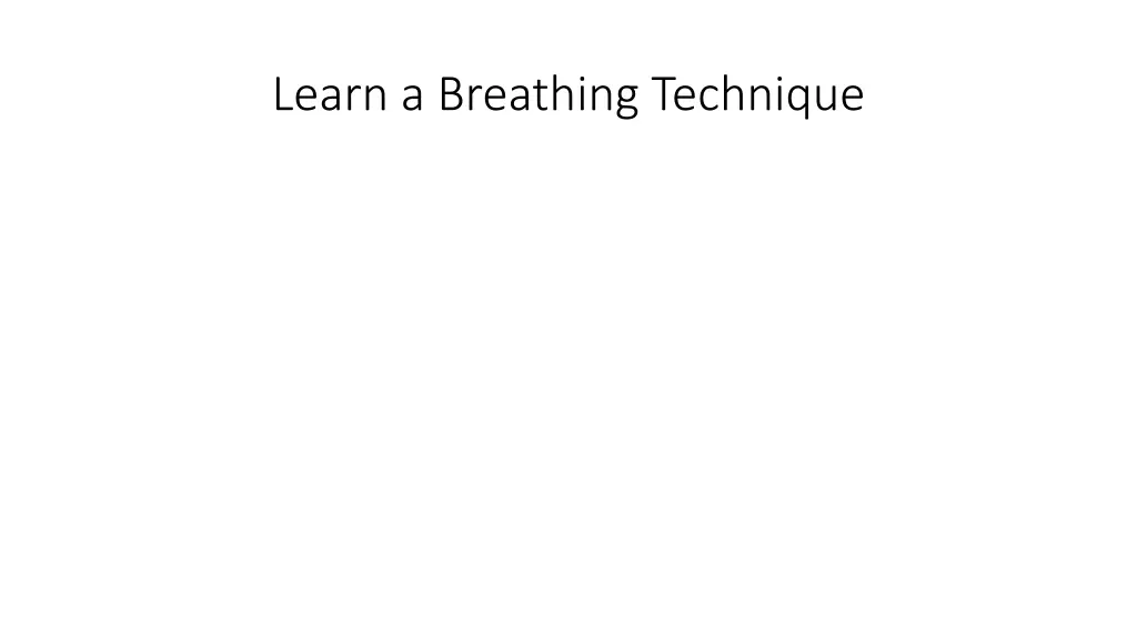 learn a breathing technique