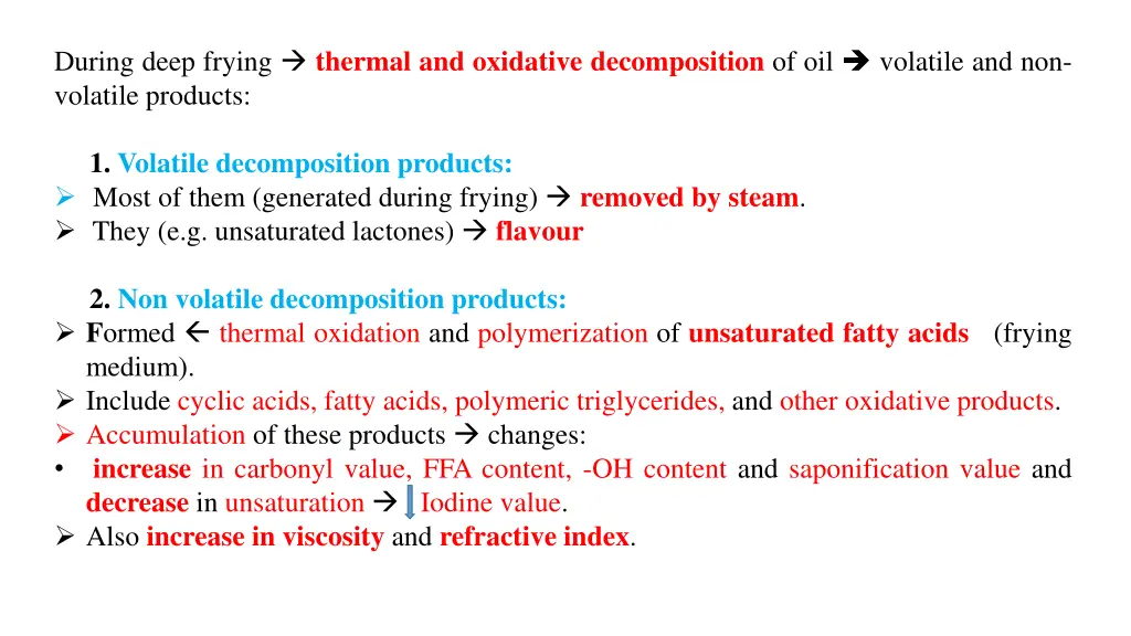 during deep frying thermal and oxidative