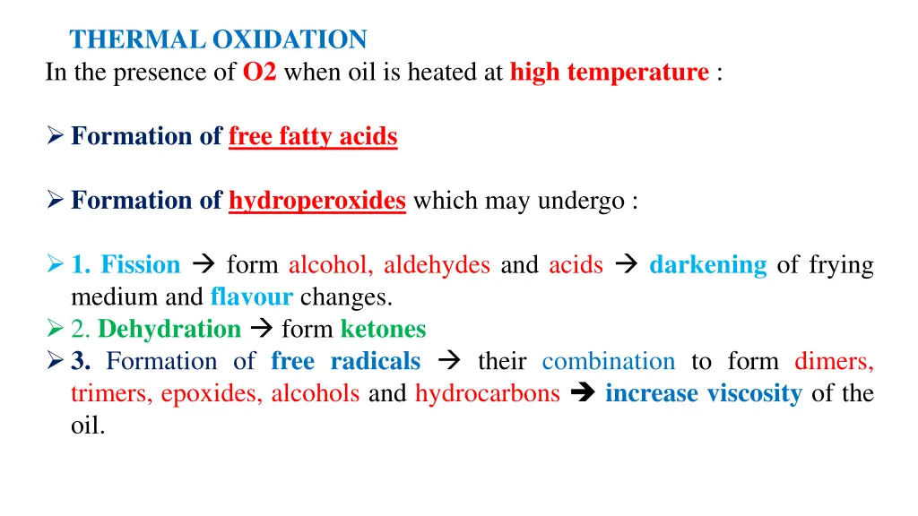 thermal oxidation in the presence of o2 when