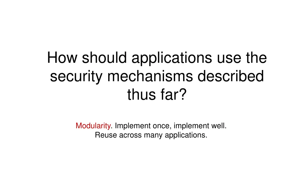 how should applications use the security