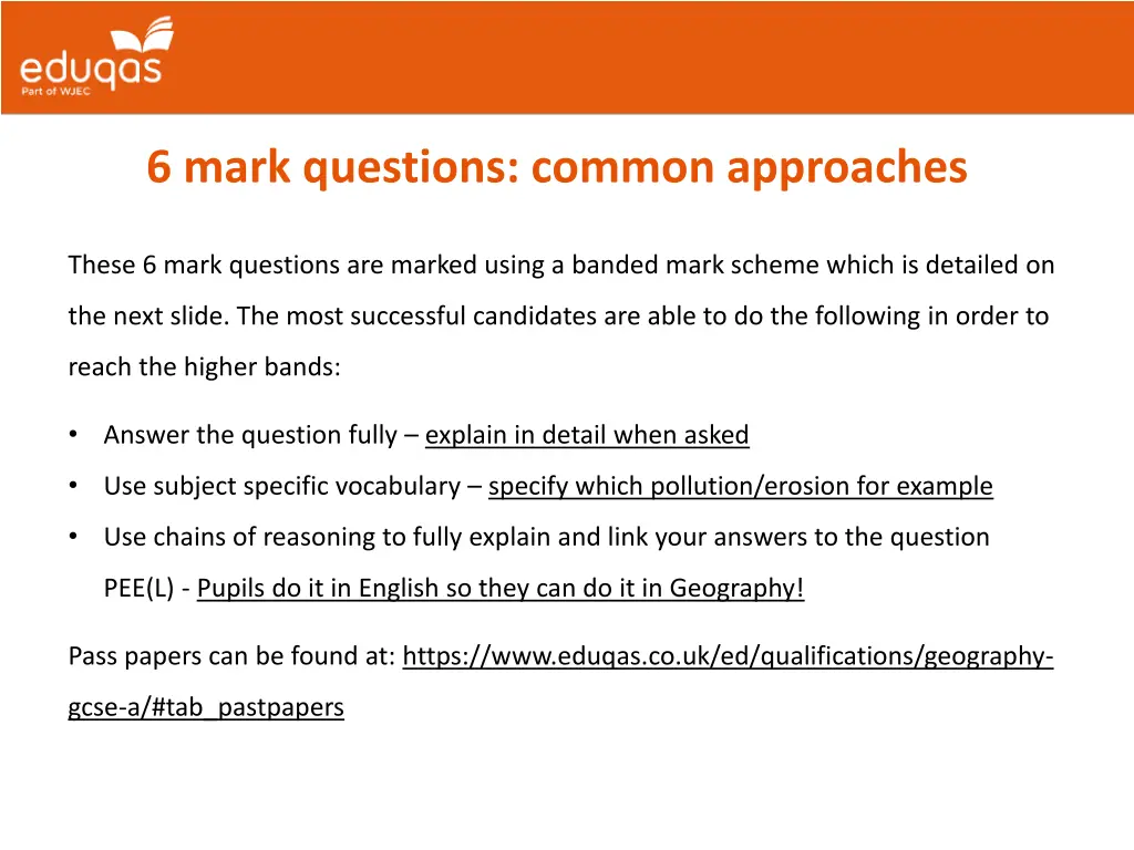 6 mark questions common approaches