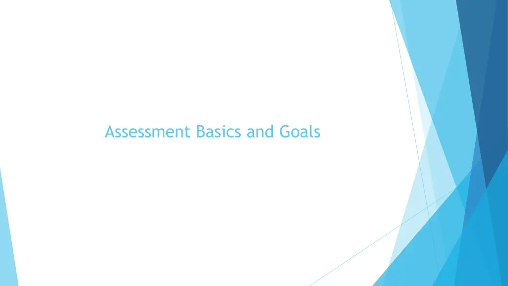 assessment basics and goals