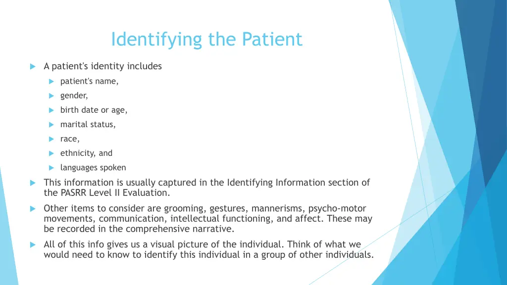 identifying the patient