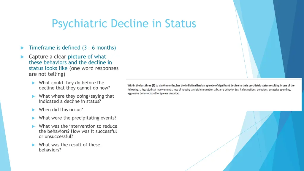 psychiatric decline in status