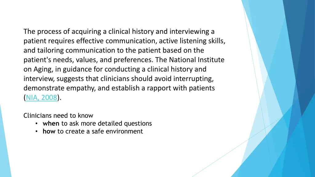 the process of acquiring a clinical history