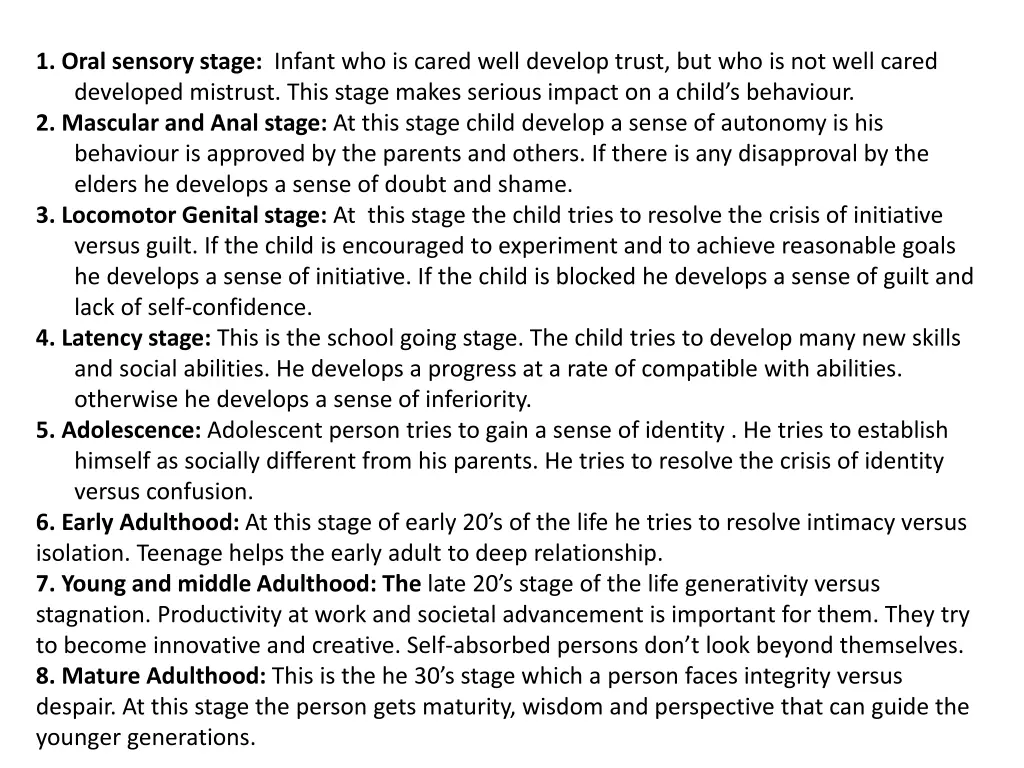 1 oral sensory stage infant who is cared well