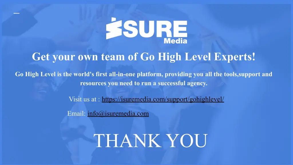 get your own team of go high level experts