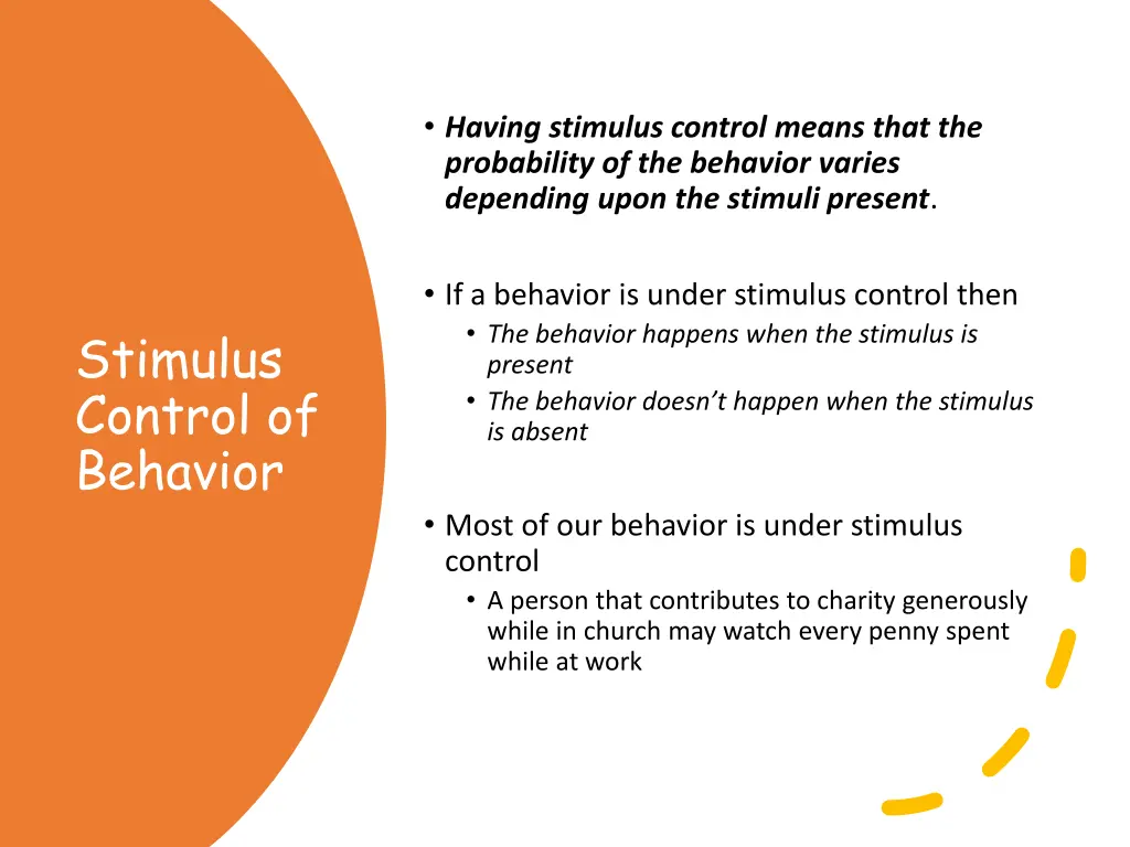 having stimulus control means that