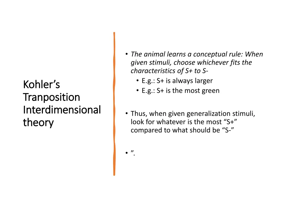 the animal learns a conceptual rule when given