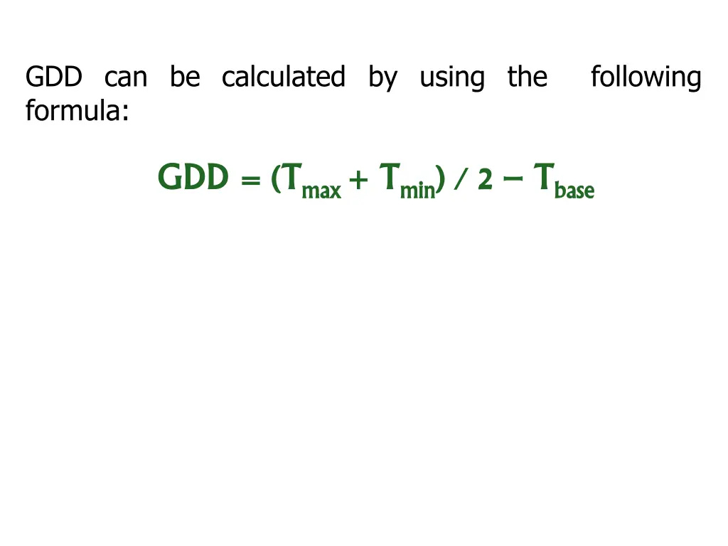 gdd can be calculated by using the following