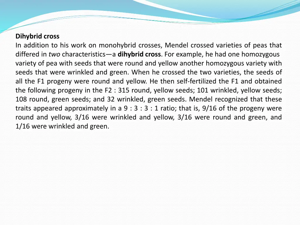 dihybrid cross in addition to his work