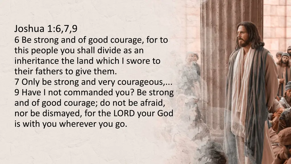 joshua 1 6 7 9 6 be strong and of good courage