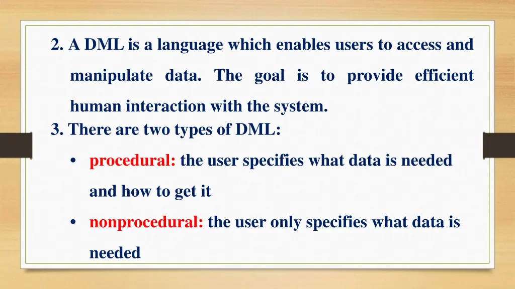 2 a dml is a language which enables users