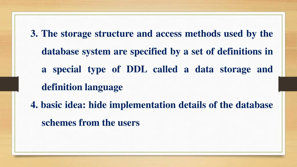 3 the storage structure and access methods used