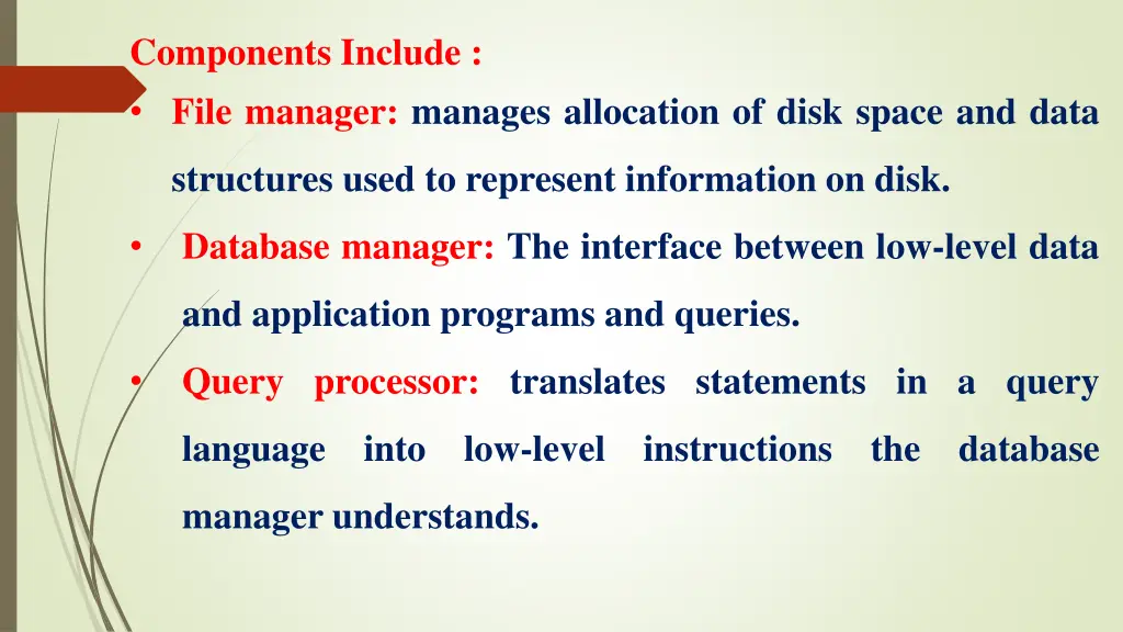 components include file manager manages