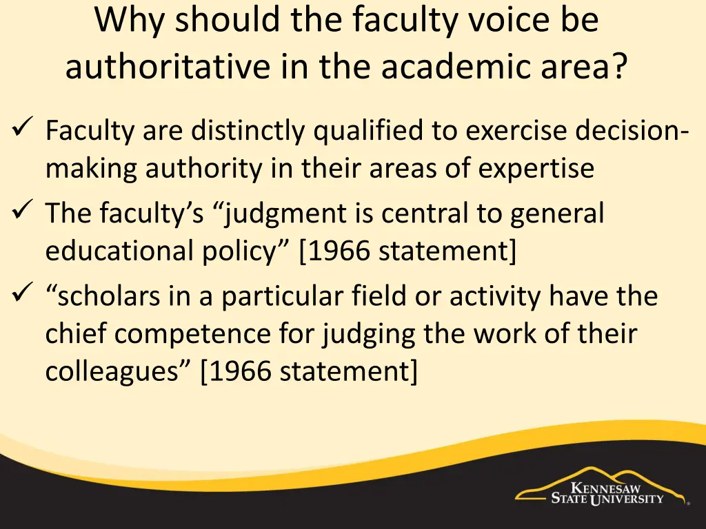 why should the faculty voice be authoritative