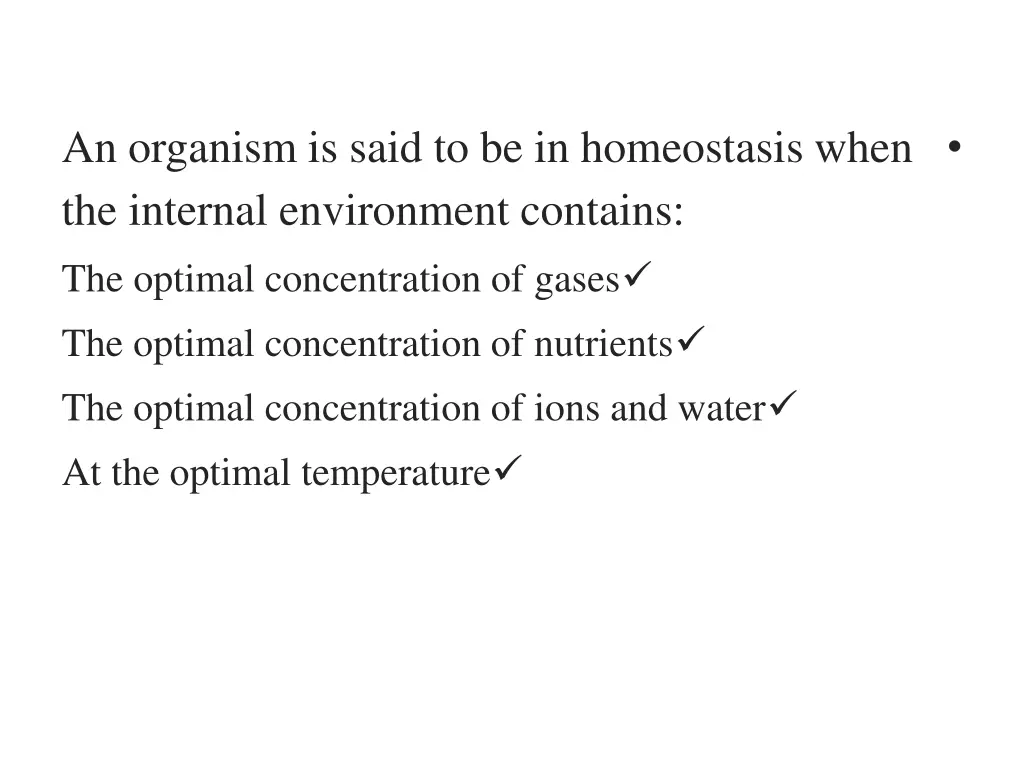 an organism is said to be in homeostasis when