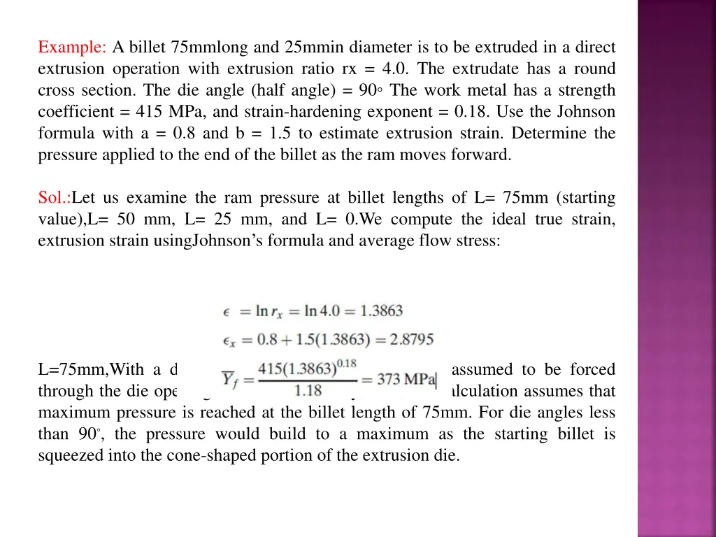 example a billet 75mmlong and 25mmin diameter