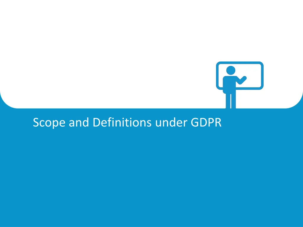 scope and definitions under gdpr