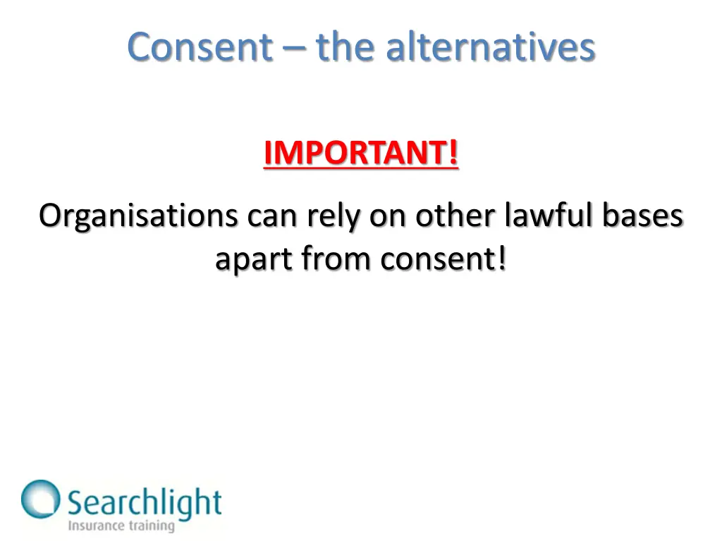 consent the alternatives