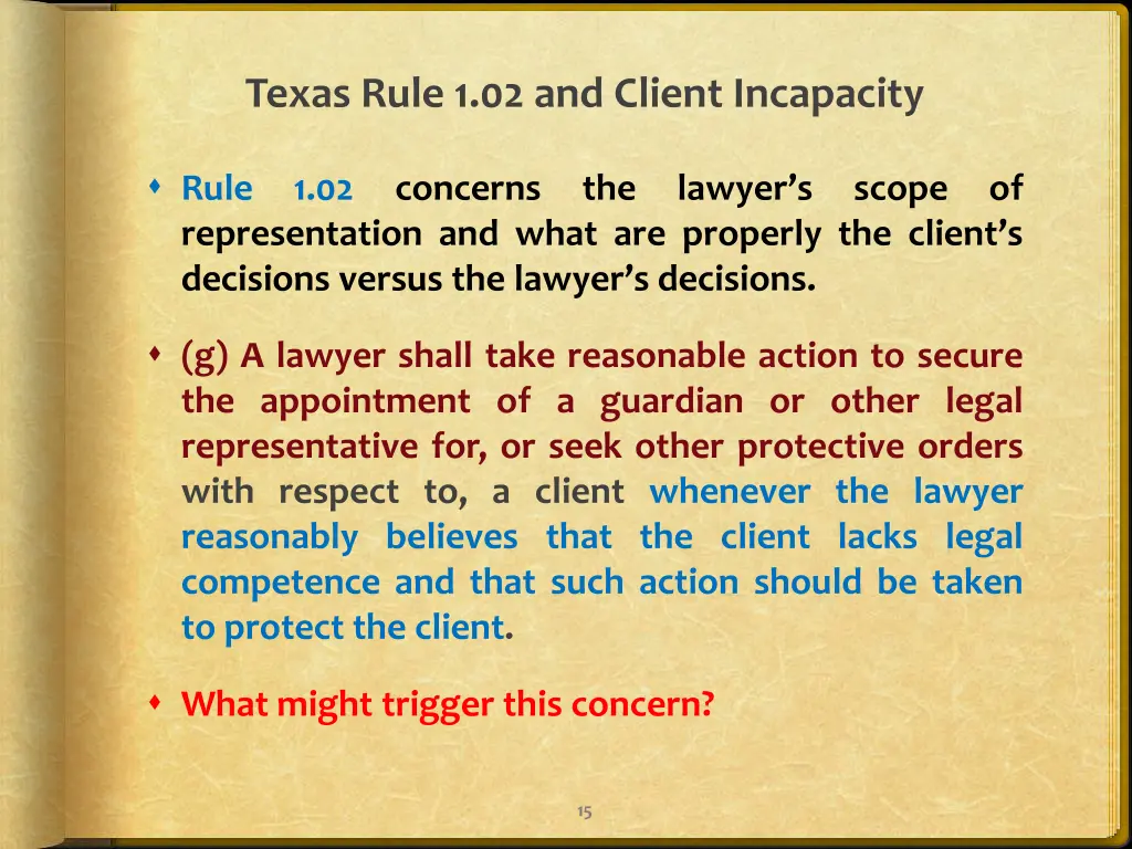 texas rule 1 02 and client incapacity