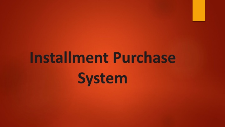 installment purchase system