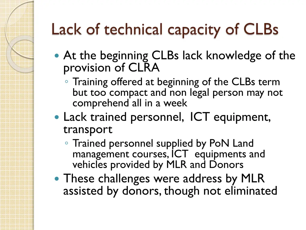 lack of technical capacity of clbs