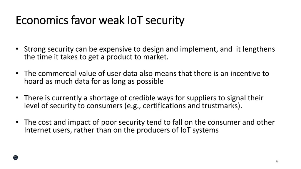 economics favor weak iot security economics favor