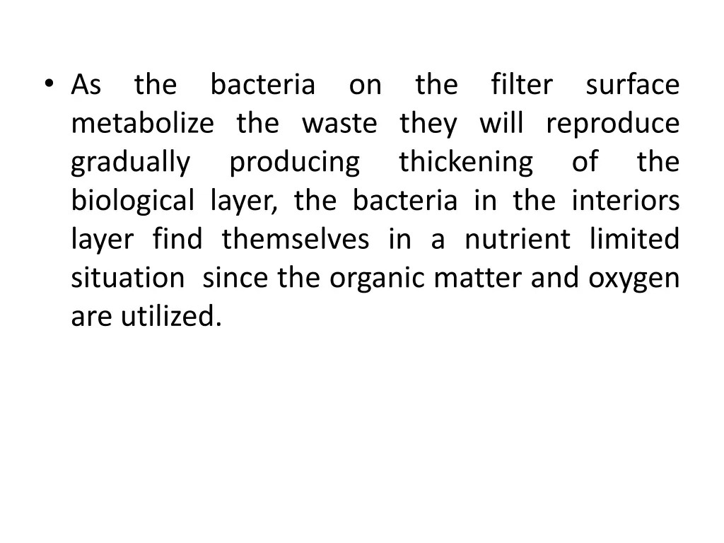 as metabolize the waste they will reproduce