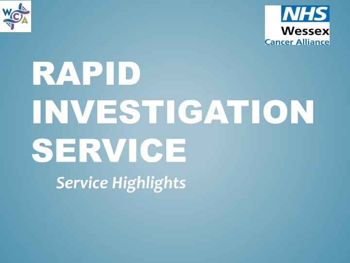 rapid investigation service service highlights