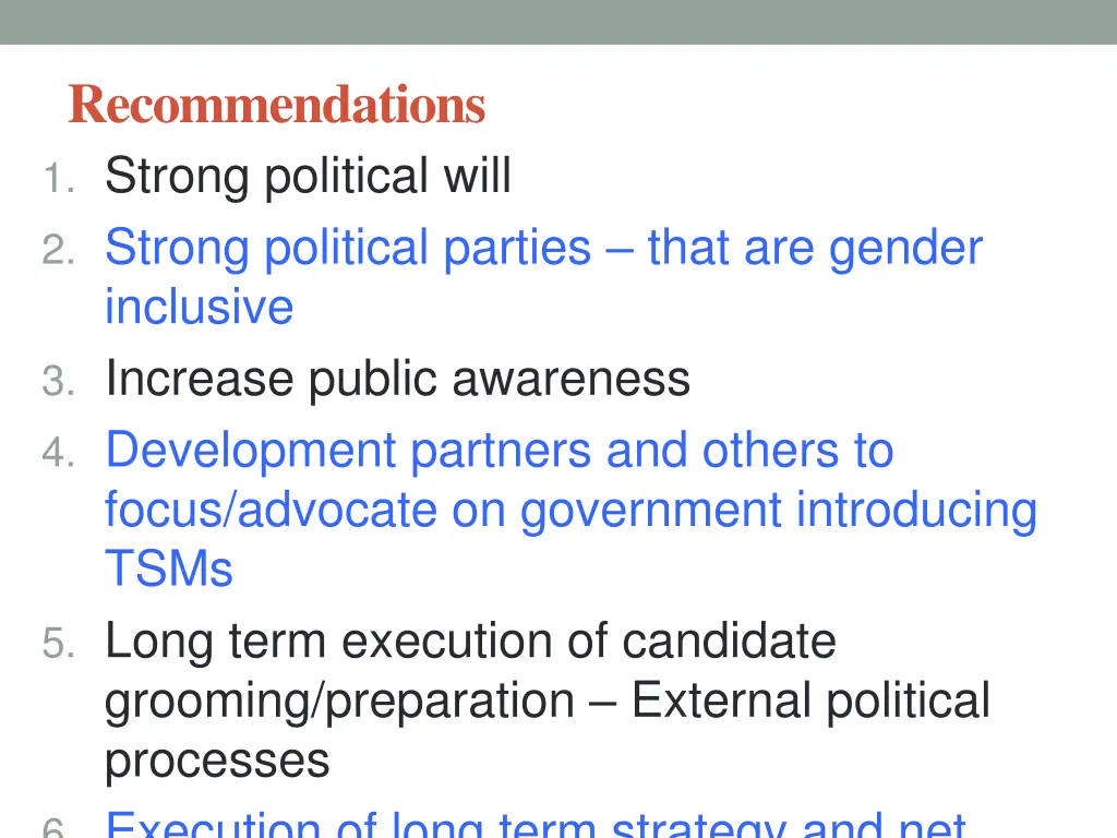 recommendations 1 strong political will 2 strong