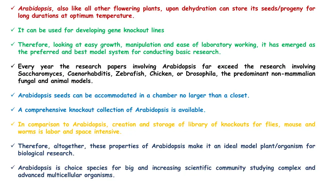 arabidopsis also like all other flowering plants