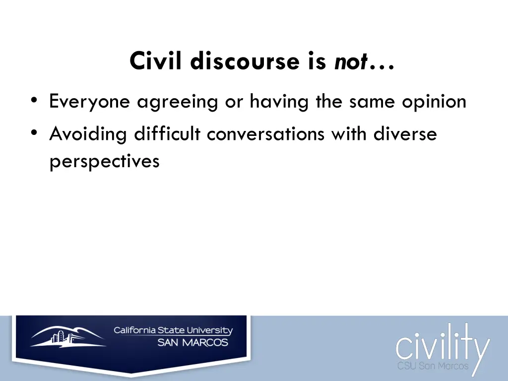 civil discourse is not everyone agreeing