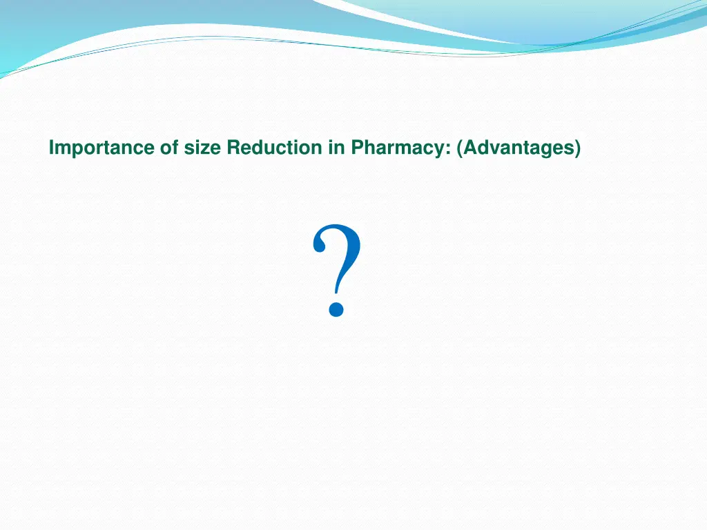 importance of size reduction in pharmacy