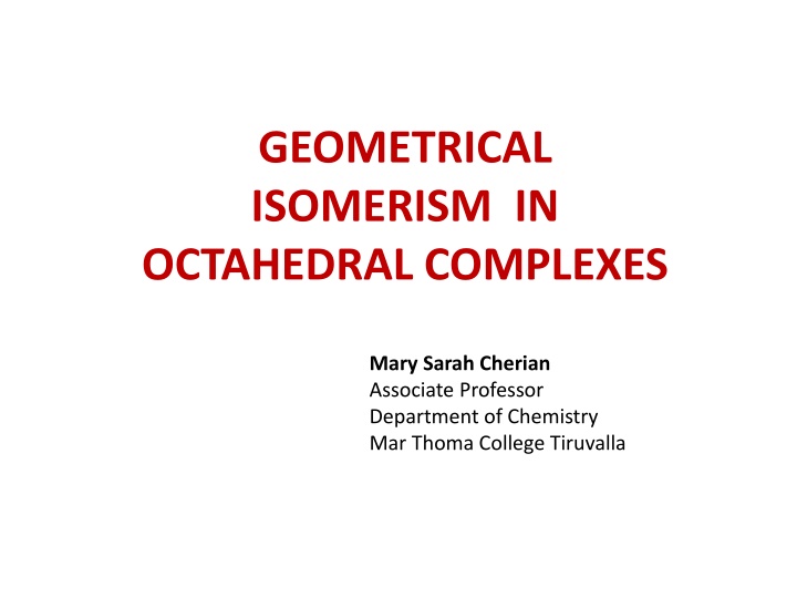 geometrical isomerism in octahedral complexes